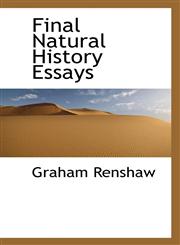 Final Natural History Essays,1117501523,9781117501529