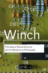 The Idea of a Social Science and Its Relation to Philosophy,0415423589,9780415423588
