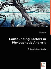 Confounding Factors in Phylogenetic Analysis,3639046102,9783639046106