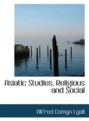 Asiatic Studies, Religious and Social,1103998676,9781103998678