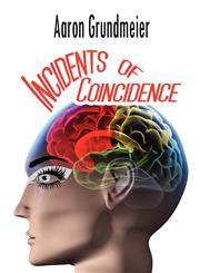 Incidents of Coincidence,1606106775,9781606106778