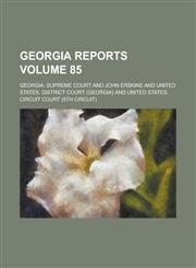 Georgia Reports Volume 85,1234168790,9781234168797