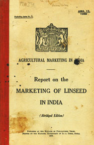Report on the Marketing of Linseed in India (Abridged Election)