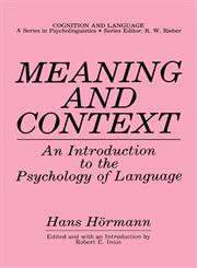 Meaning and Context An Introduction to the Psychology of Language,0306421976,9780306421976