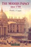 The Modern Papacy Since 1789 (Longman History of the Papacy),0582096308,9780582096301