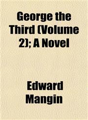 George the Third (Volume 2); A Novel,1154715779,9781154715774