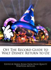 Off The Record Guide to Walt Disney Return to Oz,1171170947,9781171170945