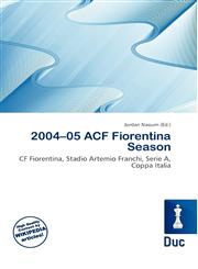 2004-05 ACF Fiorentina Season,6135800973,9786135800975
