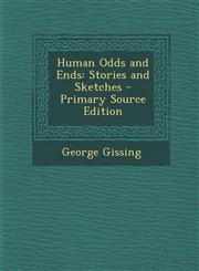Human Odds and Ends Stories and Sketches - Primary Source Edition,1287742831,9781287742838