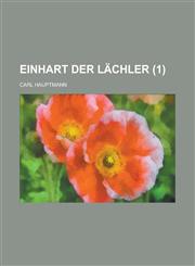 Einhart Der Lachler (1),1235092801,9781235092800