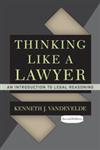 Thinking Like a Lawyer An Introduction to Legal Reasoning,0813344646,9780813344645