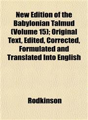 New Edition of the Babylonian Talmud (Volume 15); Original Text, Edited, Corrected, Formulated and Translated Into English,1152435868,9781152435865
