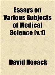 Essays on Various Subjects of Medical Science (v.1),1152898450,9781152898455