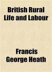 British Rural Life and Labour,1154917649,9781154917642