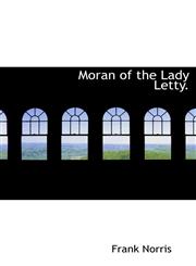Moran of the Lady Letty.,1117327116,9781117327112