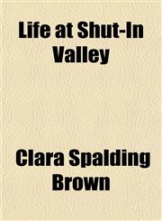 Life at Shut-In Valley,1151586366,9781151586360