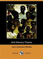 Anti-Slavery Poems (Dodo Press),1409907082,9781409907084