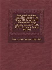 Inaugural Address, Delivered Before The Board Of Trustees Of Hampden-sidney College, January 10th, 1849 - Primary Source Edition,1293074829,9781293074824