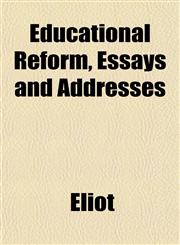 Educational Reform, Essays and Addresses,1152642006,9781152642003