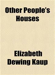 Other People's Houses,1151767859,9781151767851