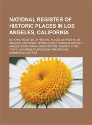 National Register of Historic Places in Los Angeles, California National Register of Historic Places listings in Los Angeles, California,1233138073,9781233138074