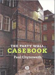 The Party Wall Casebook,1405163240,9781405163248