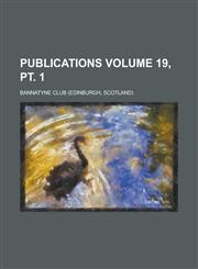 Publications Volume 19, pt. 1,1236845803,9781236845801