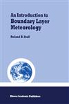 An Introduction to Boundary Layer Meteorology,9027727686,9789027727688