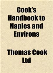 Cook's Handbook to Naples and Environs,1152822470,9781152822474