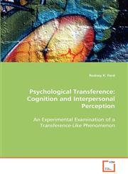 Psychological Transference Cognition and Interpersonal Perception,3639078950,9783639078954