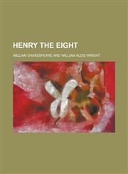 Henry the Eight,1155004019,9781155004013