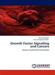 Growth Factor Signalling and Cancers,3848404907,9783848404902