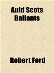 Auld Scots Ballants,1151903922,9781151903921
