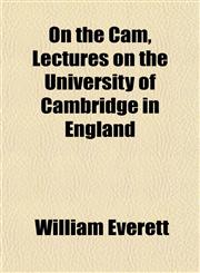 On the Cam, Lectures on the University of Cambridge in England,1152449982,9781152449985