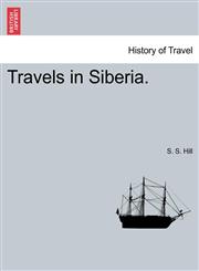 Travels in Siberia.,1241162832,9781241162832