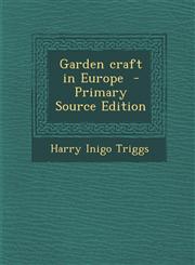 Garden Craft in Europe - Primary Source Edition,1289586934,9781289586935
