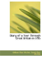 Diary of a Tour Through Great Britain in 1795,1116911914,9781116911916