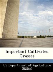 Important Cultivated Grasses,1249027098,9781249027096