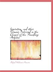 Inspiration, and other Sermons Delivered in the Chapel of the Foundling Hospital,1117317625,9781117317625
