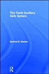 The Tamil Auxiliary Verb System,041534672X,9780415346726