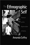 The Ethnographic Self Fieldwork and the Representation of Identity,0761952675,9780761952671