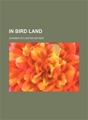 In Bird Land,1150069074,9781150069079