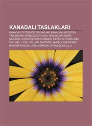 Kanadalı taslakları Kanadalı futbolcu taslakları, Kanadalı müzisyen taslakları, Kanadalı oyuncu taslakları, Mark Messier, Christopher Plummer,1232939218,9781232939214