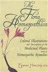 The Flora Homoeopathica 66 Colored Illustrations Descriptions of the Medicinal Plants Used as Homeopathic Remedies 1st Edition,8131909360,9788131909362