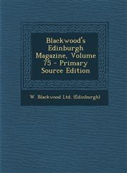 Blackwood's Edinburgh Magazine, Volume 75 - Primary Source Edition,1293915661,9781293915660