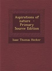 Aspirations of Nature - Primary Source Edition,1287850863,9781287850861