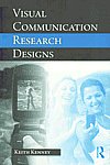 Visual Communication Research Designs 1st Published,0415988705,9780415988704