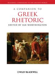 A Companion to Greek Rhetoric,144433414X,9781444334142