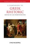 A Companion to Greek Rhetoric,144433414X,9781444334142