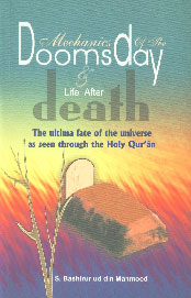 Mechanics of the Doomsday and Life after Death The Ultimate Fate of the Universe as Seen Through the Holy Qur'an 4th Reprinted,8171511333,9788171511334